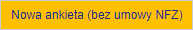 cbes_btn_nowa_ankieta_bez_umowy_nfz