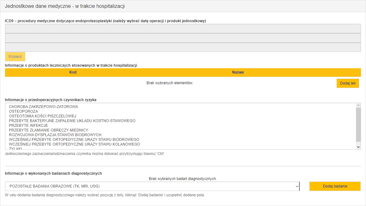 Sekcja "Jednostkowe dane medyczne - w trakcie hospitalizacji" dla ankiety pełnej rodzaju ankieta statystyczna Sekcja "Jednostkowe dane medyczne - w trakcie hospitalizacji" dla ankiety pełnej rodzaju ankieta statystyczna