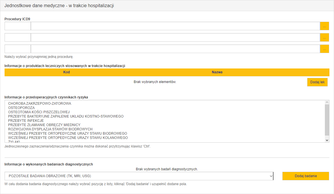 Sekcja "Jednostkowe dane medyczne - w trakcie hospitalizacji" dla ankiety pełnej bez umowy z NFZ Sekcja "Jednostkowe dane medyczne - w trakcie hospitalizacji" dla ankiety pełnej bez umowy z NFZ